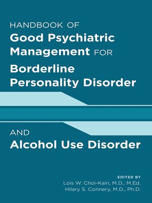 cover image of Handbook of Good Psychiatric Management for Borderline Personality Disorder and Alcohol Use Disorder